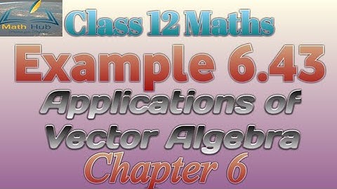 12th Maths Example 6.43