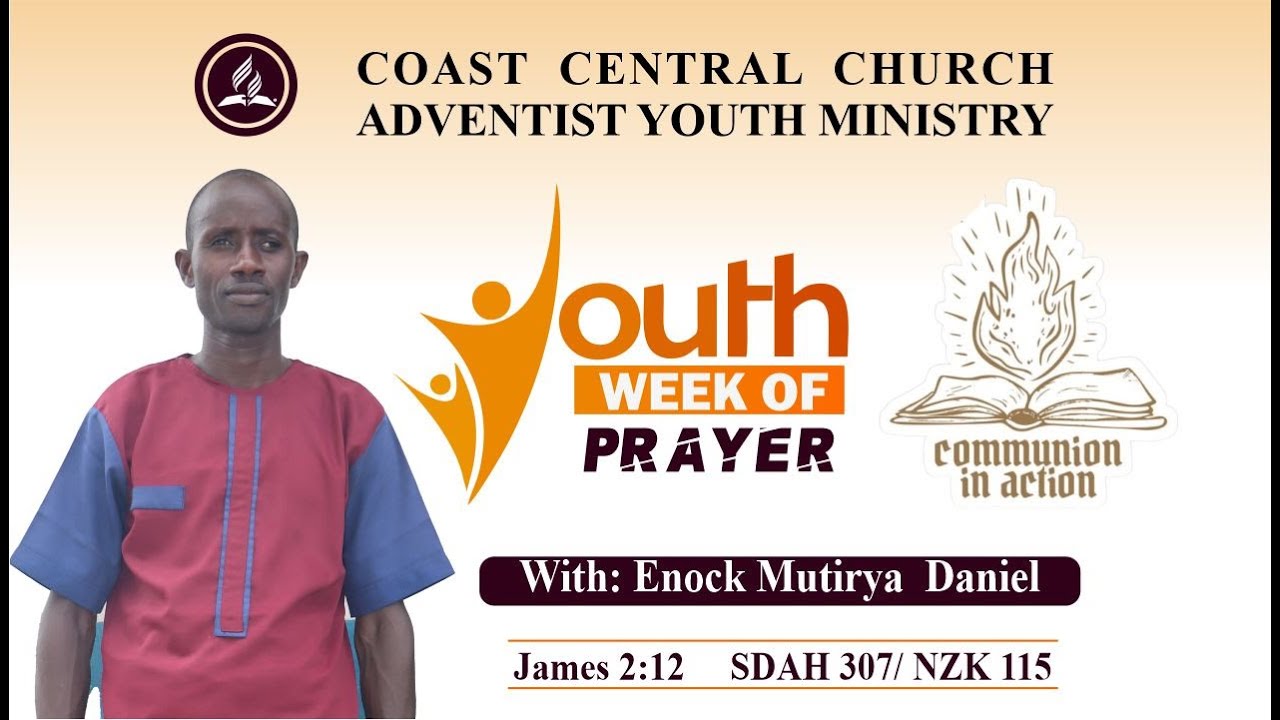 YOUTH WEEK OF PRAYER CLIMAX|| SABBATH WORSHIP || COAST CENTRAL CHURCH ...