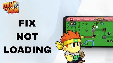 How To Fix And Solve Not Loading On Dan The Man App | Final Solution