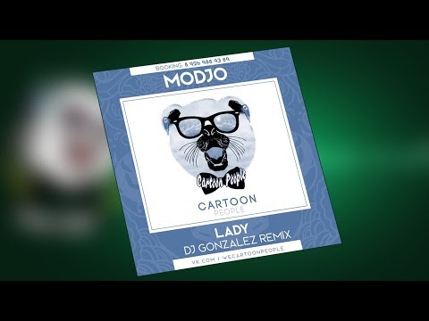 Modjo – Lady (DJ Gonzalez Bootleg)