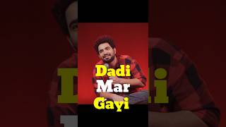 Dadi Mar Gayi 🤣 #samayraina