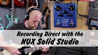 Recording Direct with the NUX Solid Studio (With Correction)