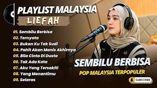 Liefah  Sembilu Berbisa  Ternyata  Bila Cinta Di Dusta  Lagu Malaysia Terpopuler 2026