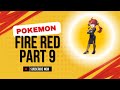 Pokemon Fire Red Walkthrough Part 9