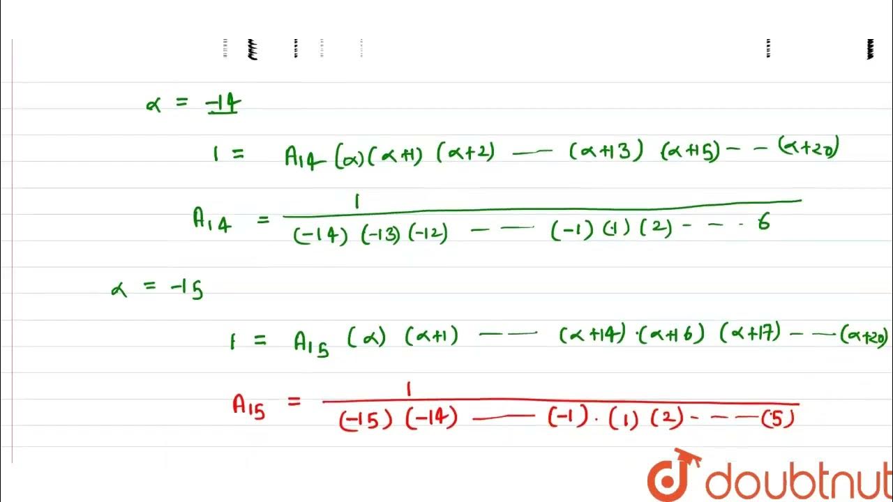 For k in N ,let (1)/( alpha (alpha +1) (alpha +2)..(alpha + 20)) = sum _( k =0) ^( 20) (A