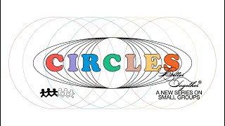 Circles - Youth Ministry Sermon Series on Small Groups