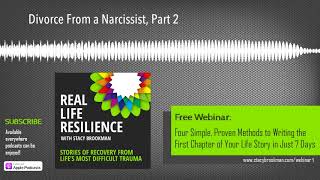 Divorce From a Narcissist, Part 2