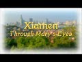 Xiamen Through Mary&#39;s Eyes