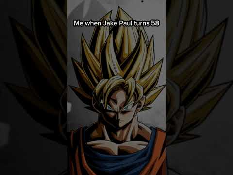 Me when Jake Paul turns 58... #goku @nimbus101