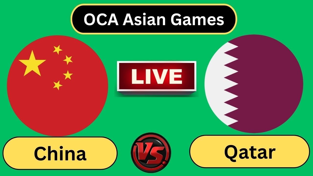 live-china-u23-vs-qatar-u23-oca-asian-games-football-live-2023