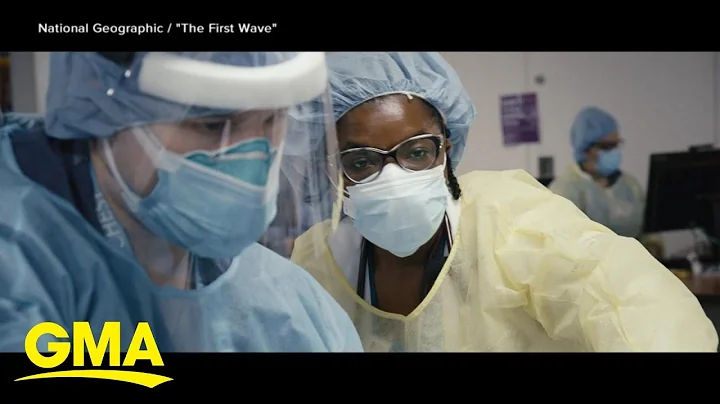 ‘The First Wave’ tells story of doctors on front lines in the early days of pandemic l GMA