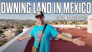 Can Foreigners Own Land in Mexico… or Is It Just a Gringo Fantasy?