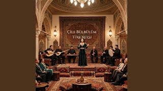 Çile Bülbülüm