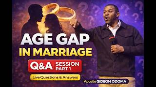 RELATIONSHIP QUESTIONS AND ANSWER SESSION WITH APOSTLE GIDEON ODOMA