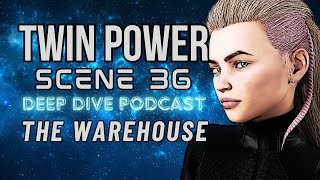 Twin Power - Scene 36 Deep Dive