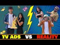 TV AD's VS REALITY || Sumit Bhyan