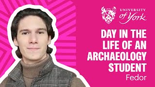 Day in the life of an Archaeology student
