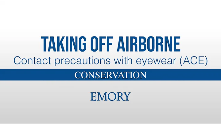 Taking OFF Airborne – Contact precautions with eyewear (ACE) - CONSERVATION