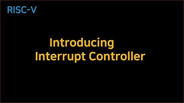 [RISC-V] Introduction to the Interrupt Controller for Embedded Developers