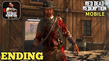 Red Dead Redemption Mobile Netflix Gameplay Walkthrough Part 13 - Ending (Android/iOS)
