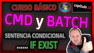 CMD and Batch Course⭐ Chapter 24 - IF EXIST another conditional statement