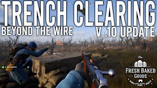 Beyond The Wire - Trench Clearing (For King And Country Update)
