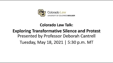 Colorado Law Talk: Exploring Transformative Silenc...