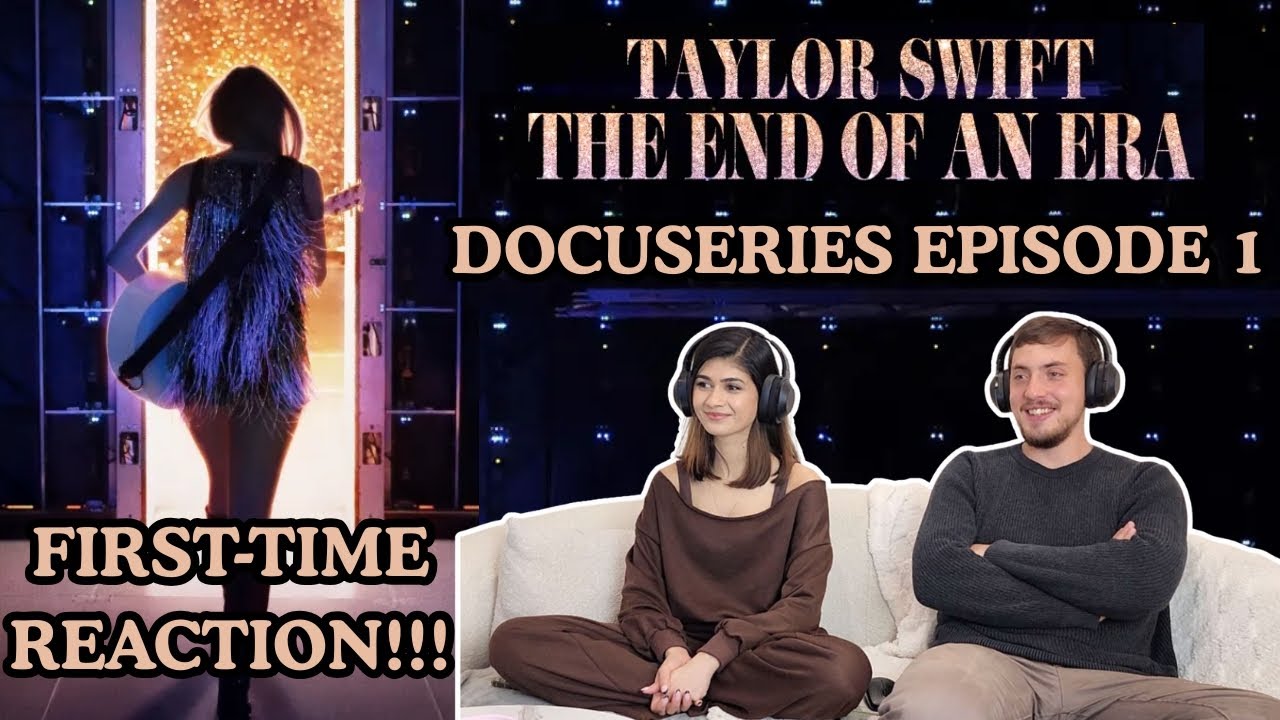 The End of an Era Docuseries - Episode 1 | SWIFTIE and NON-SWIFTIE REACT!!!