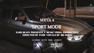 Meta 4 -Sports Mode [Official Video]