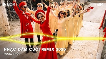 Nhạc Đám Cưới Remix 2025 - Nhạc Đám Cưới Bass Cực Mạnh - LK Nhạc Trữ Tình Bolero Remix Nghe Đám Cưới