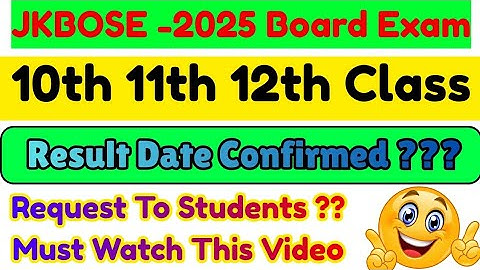 Jkbose 10th 11th 12th Class Result Dates CONFIRMED | Request To All Students 🧐