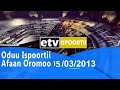 Oduu Ispoortii Afaan Oromoo 15 03 2013 Oduu Ispoortii Afaan Oromoo 15 03 2013