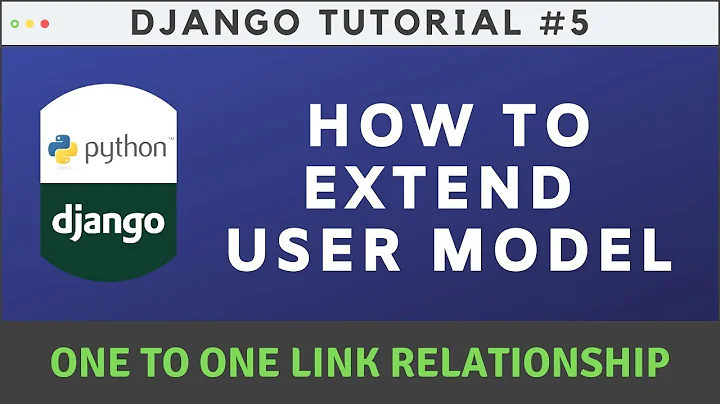 Extending User model using One-To-One Relationship - Django