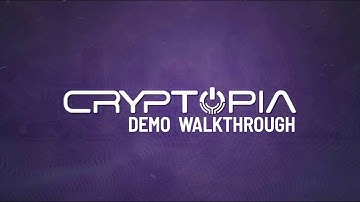 Cryptopia Demo Walkthrough