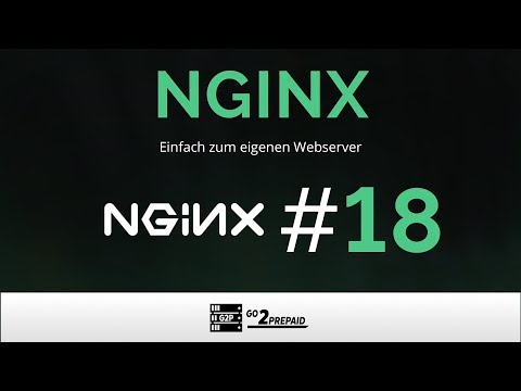 #18 NGINX - Einfach & Schnell zum eigenen Webserver