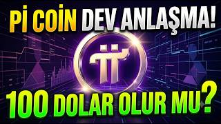 ACİL🚨Pİ COİN SON DURUM! DEV ANLAŞMA GELDİ! Pİ COİN 100 DOLAR OLACAK MI? Pİ COİN ANALİZ