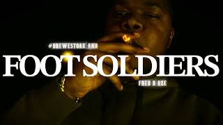 #DRE West Oakland & Fred Blaze - Foot Soldiers (Official Video) | Dir. @Filmbybris