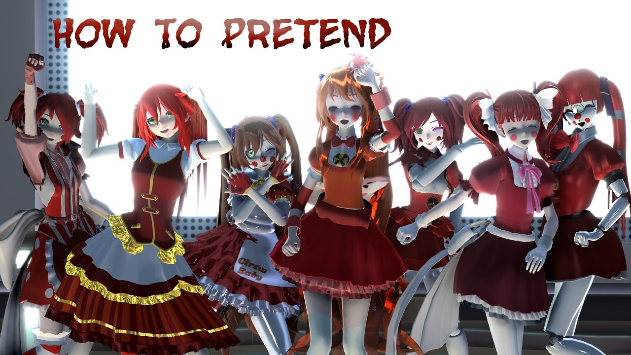 MMD Five Nights At Freddy's Sister Location - How To Pretend (Dance Mode)