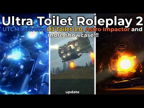 Ultra Toilet Roleplay 2 UTCM Rework New Update Showcase!!! | UTR2