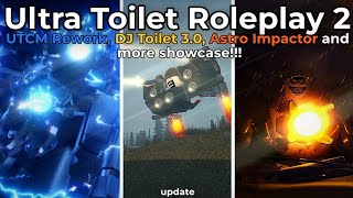 Ultra Toilet Roleplay 2 UTCM Rework New Update Showcase!!! | UTR2