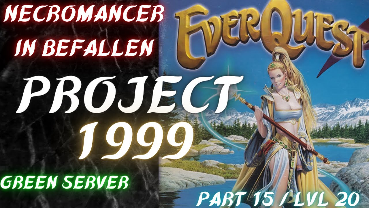 EARLY MONEY MAKING CAMP /P99 EVERQUEST PROJECT 1999 - GREEN / PART 15 / DARK ELF NECROMANCER LVL 20
