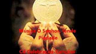Miniatura de vídeo de "Ó Senhor, Tende Piedade - Cd Celebração - Canções Litúrgicas - Ministério Amor e Adoração"