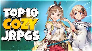 Top 10 Cozy JRPGs to Kick Back and Relax With