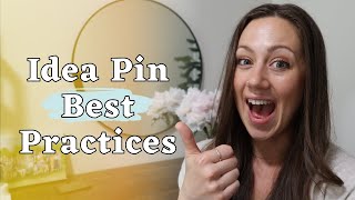 Idea Pin Best Practices | How to create Idea Pins on Pinterest
