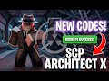 *SECRET UPDATE!* | SCP ARCHITECT X CODES 2026 (ROBLOX SCP ARCHITECT X) 