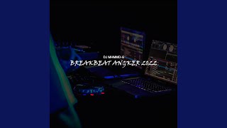 BREAKBEAT ANGKER 2022