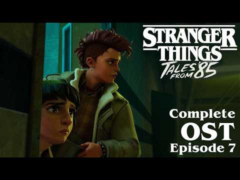 The Complete Stranger Things '85 Season 1 Episode 7 Score