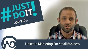 LinkedIn Marketing For Small Business
