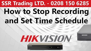 How to Stop Recording on Certain Cameras and Set Time Schedule to Record on Hikvision DVR NVR HDD