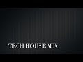 Tech house mix 2k19  deejay sibelli